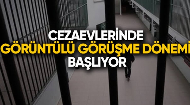 Cezaevlerinde e-görüş sisteminin ayrıntıları netleşti