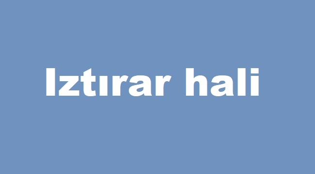 Iztırar hali nedir, ne anlama gelir?