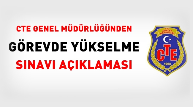 CTE görevde yükselme sınav tarihi ve kontenjanlar belli oldu