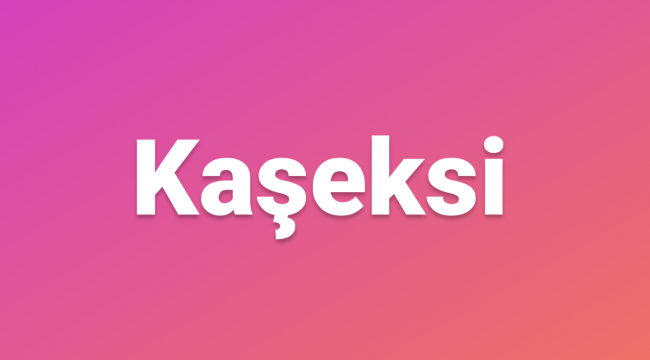 Kaşeksi nedir, kaşektik görünüm ve kaşektik hastalar 