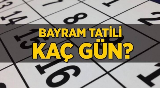 Kurban Bayramı tatili 9 gün olarak açıklandı