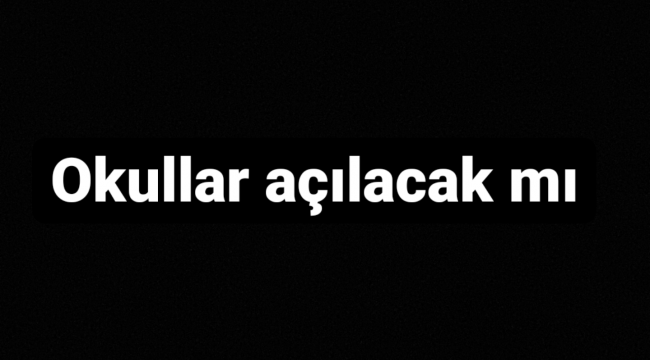 Okullar açılacak mı, Ziya Selçuk'tan okulların açılması konusunda son dakika açıklamalar 