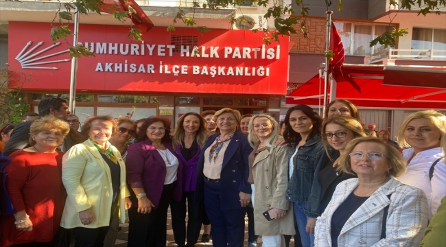 CHP Kadın Kolları Genel Başkanı Nazlıaka Akhisar'da kadın kollarıyla buluştu