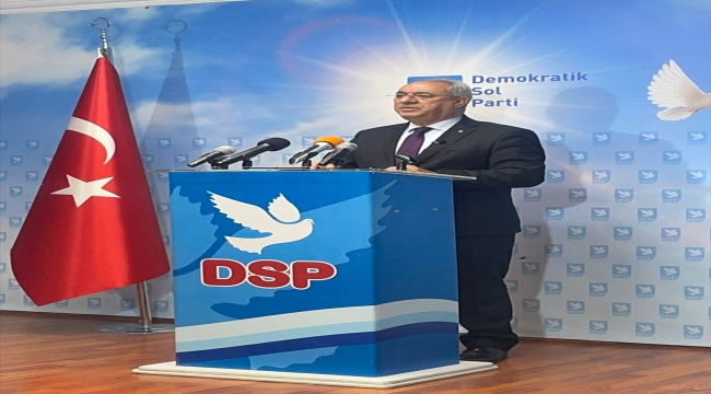 DSP Genel Başkanı Aksakal, gündemi değerlendirdi