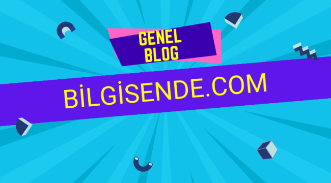 Genel Blog Bilgisende sitesinde