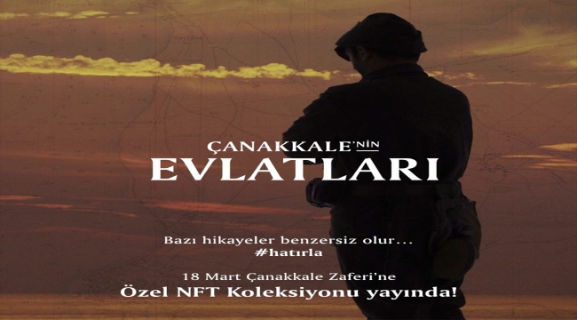 Çanakkale Seramik'ten "Çanakkale'nin Evlatları Özel NFT Koleksiyonu"