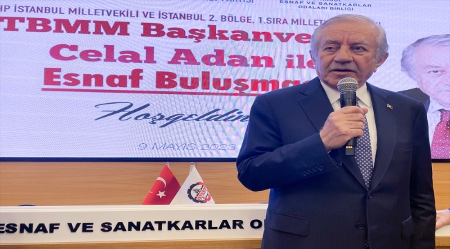 TBMM Başkanvekili Adan, İstanbul'da "Esnaf Buluşması" programında konuştu
