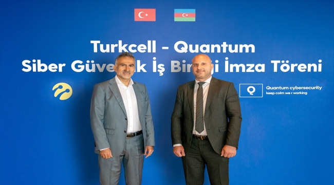 Turkcell ile Azerbaycanlı Quantum'dan "siber güvenlik" alanında iş birliği
