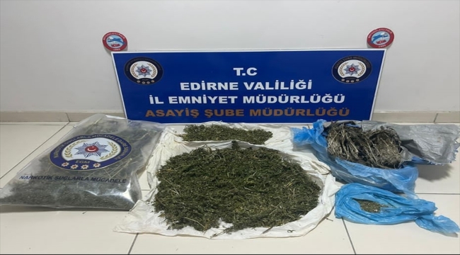 Edirne'de evinde uyuşturucu madde bulunan kişi tutuklandı