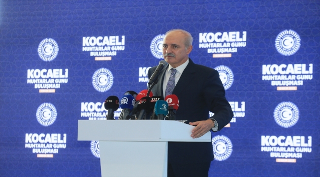 TBMM Başkanı Kurtulmuş, Kocaeli'de Muhtarlar Günü Buluşması'nda konuştu