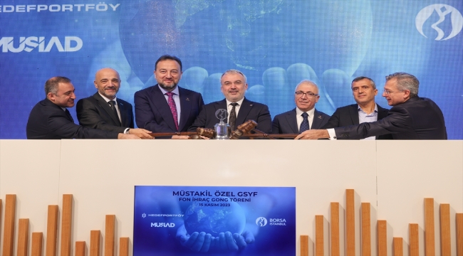 Borsa İstanbul'da gong, "Müstakil Özel Girişim Sermayesi Yatırım Fonu" için çaldı