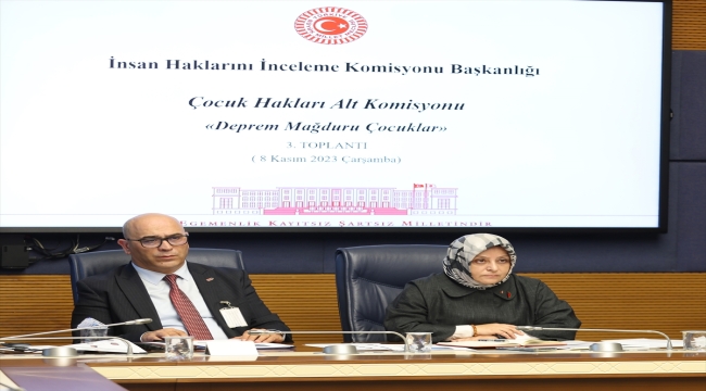 TBMM Çocuk Hakları Alt Komisyonu deprem mağduru çocuklar için toplandı 