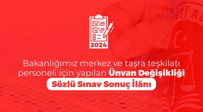 Ünvan Değişikliği Sözlü Sınav Sonuçlarına İlişkin İlan