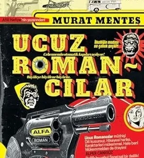 Ucuz Romancılar Kitap Özeti, Kitap Konusu Nedir