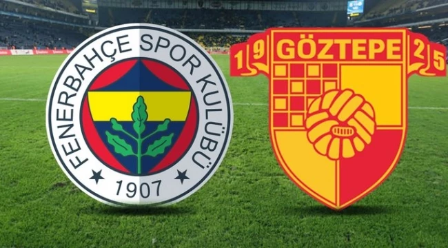 21 Şubat Fenerbahçe - Göztepe maçı (canlı izle)
