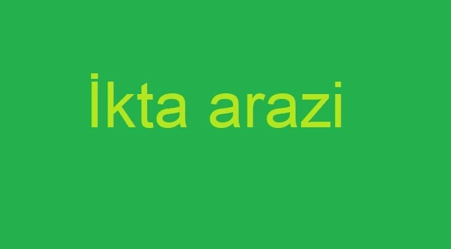 İkta arazi nedir, temel  amaç nedir