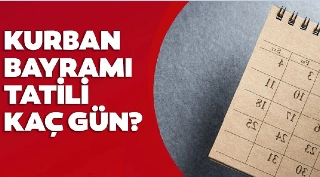 Bayram tatili 9 gün olacak mı?